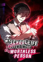 My school life pretending to be a Worthless person